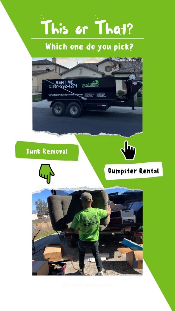 Dumpster Rental vs. Junk Removal Which Service is Right for You in Temecula, Menifee, and Murrieta